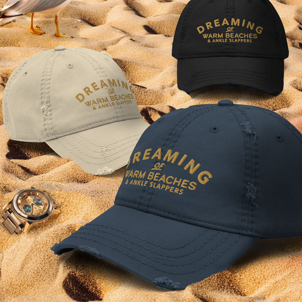 Surf Dreaming of Warm Beaches & Ankle Slappers, Otto Distressed Dad Hat