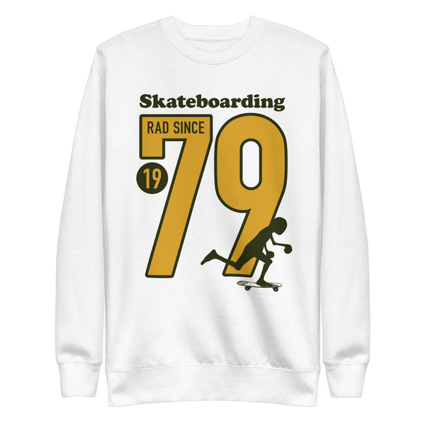 Skate Rad Since 1979 Premium Sweatshirt