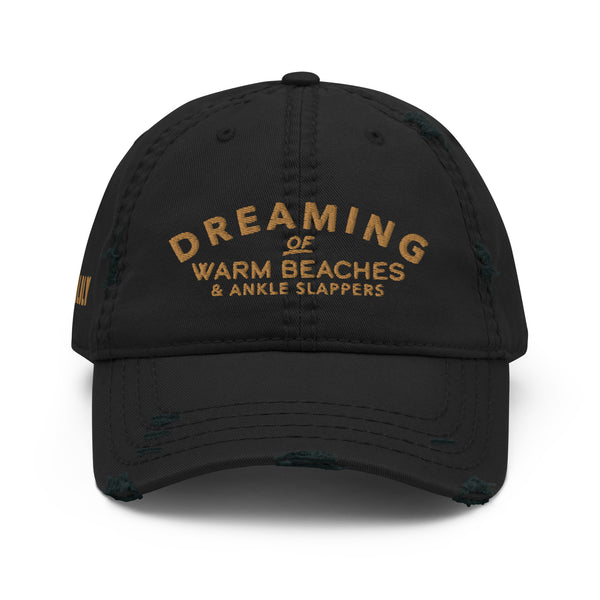 Surf Dreaming of Warm Beaches & Ankle Slappers, Otto Distressed Dad Hat
