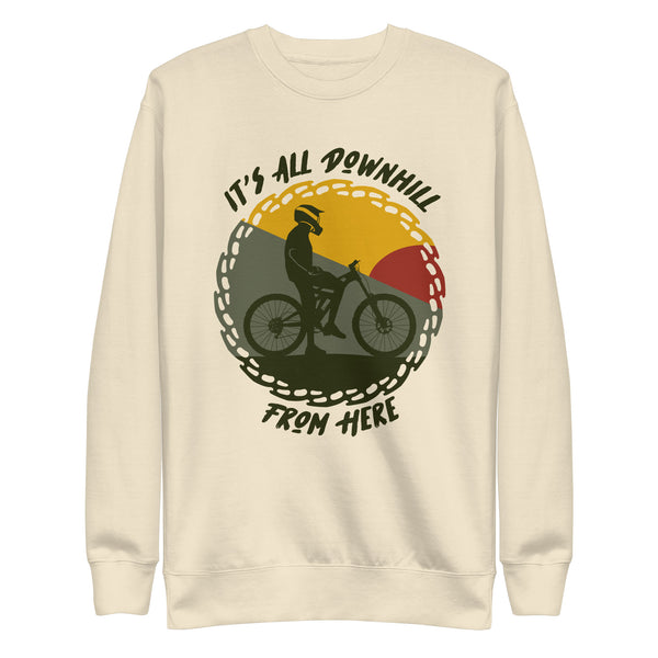 MTB It's All Downhill From Here Premium Sweatshirt