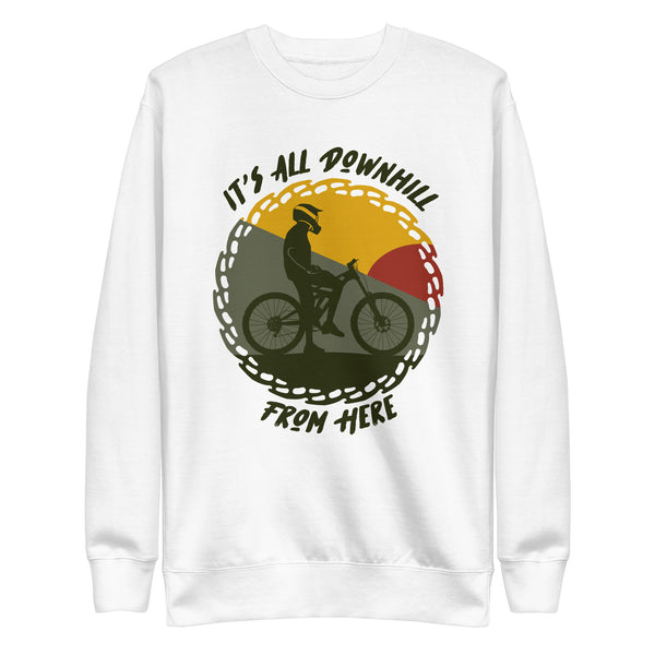 MTB It's All Downhill From Here Premium Sweatshirt